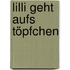 Lilli geht aufs Töpfchen