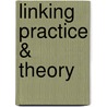 Linking Practice & Theory door Southward Et Al