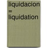 Liquidacion = Liquidation door Imre Kertész