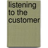 Listening to the Customer door Peter Hernon