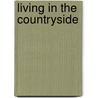 Living In The Countryside door Rene Stoeltie