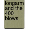 Longarm and the 400 Blows by Tabor Evans