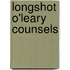 Longshot O'Leary Counsels