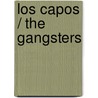 Los capos / The Gangsters door Ricardo Ravelo