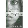 Love on the Killing Floor door Trevor Clark