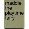 Maddie The Playtime Fairy door Mr Daisy Meadows