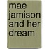 Mae Jamison and Her Dream
