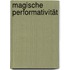 Magische Performativität