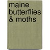 Maine Butterflies & Moths door James Kavanaugh
