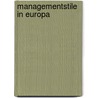 Managementstile in Europa door Alexej Schleinstein