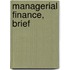 Managerial Finance, Brief