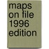 Maps On File 1996 Edition