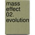 Mass Effect 02. Evolution