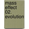 Mass Effect 02. Evolution door Marc Walters