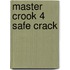Master Crook 4 Safe Crack