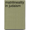 Matrilineality In Judaism door John McBrewster