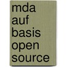 Mda Auf Basis Open Source door Andreas Keefer