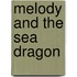 Melody And The Sea Dragon