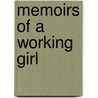 Memoirs Of A Working Girl door Eleanore Whylie