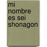 Mi Nombre Es Sei Shonagon door Jan Blensdorf