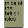 Mice Of The British Isles door Michael Leach