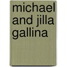Michael And Jilla Gallina door Michael Gallina