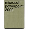 Microsoft Powerpoint 2000 door Timothy O'Leary