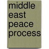 Middle East Peace Process door Laura Murphy DeGrazia