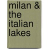 Milan & The Italian Lakes by Rowland Mead1