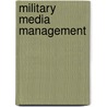 Military Media Management by Sarah Maltby