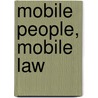Mobile People, Mobile Law by Keebet Von Brenda-Beckmann