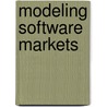Modeling Software Markets door Falk Von Westarp