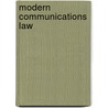 Modern Communications Law door Donald E. Lively
