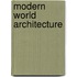 Modern World Architecture