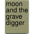 Moon and the Grave Digger