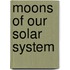Moons of Our Solar System