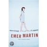 More Bread or I'll Appear by Emer Martin