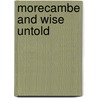 Morecambe And Wise Untold door William Cooke