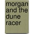 Morgan And The Dune Racer