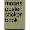 Moses Poster Sticker Book door Juliet David