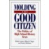 Moulding The Good Citizen