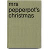 Mrs Pepperpot's Christmas by Alf Proysen