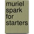 Muriel Spark For Starters