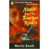 Music On The Bamboo Radio by Martin Booth