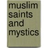 Muslim Saints And Mystics