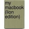 My Macbook (Lion Edition) by John Ray