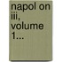 Napol On Iii, Volume 1...
