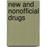 New And Nonofficial Drugs door Council On Drugs