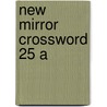 New Mirror Crossword 25 A by Mirror