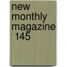 New Monthly Magazine  145 door Thomas Campbell